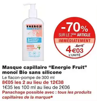 Monoprix "ENERGIE FRUIT" masque capillaire monoï bio sans silicone offre