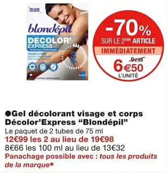 Monoprix "BLONDÉPIL" gel décolorant visage et corps décolor'express offre