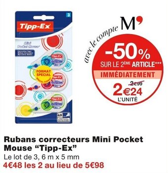 Monoprix "TIPP-EX" rubans correcteurs mini pocket mouse offre