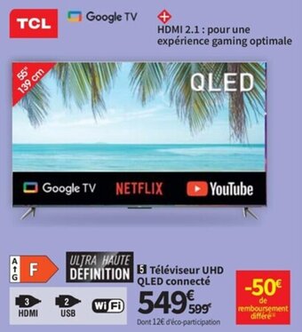 Conforama TCL téléviseur UHD QLED connecté offre