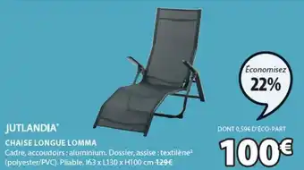 JYSK JUTLANDIA chaise longue lomma offre