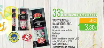 Match Saucisson Sec D'auvergne Label Rouge Bell offre