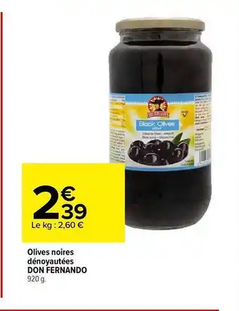 Carrefour Olives Noires Dénoyautées Don Fernando offre