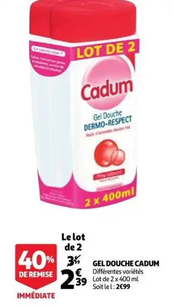 Auchan Supermarché Cadum Gel Douche offre