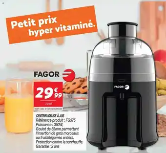 Netto Centrifugeuse à Jus Fagor offre