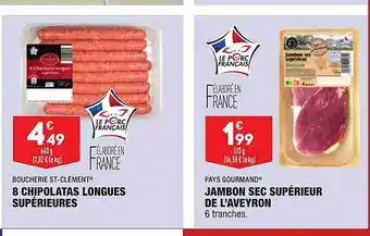 ALDI 8 Chipolatas Longues Supérieures Boucherie St-clément , Jambon Sec Supérieur De L'aveyron Pays Gourmand offre