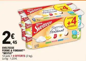 E.Leclerc Sveltesse Ferme & Fondant offre