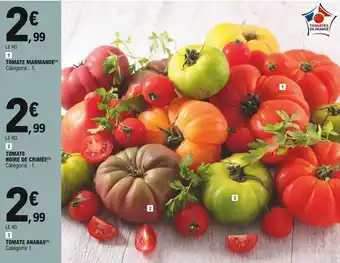 E.Leclerc Tomate Marmande, Tomate Noire De Crimée, Tomate Ananas offre