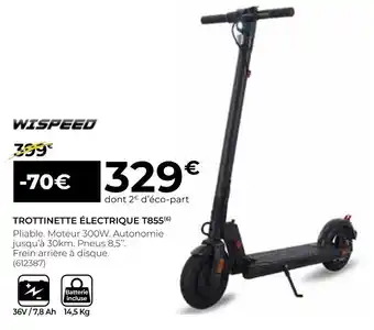 Feu Vert Wispeed trottinette électrique t855 offre