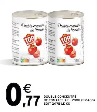 Intermarché Double concentré de tomates x2 offre