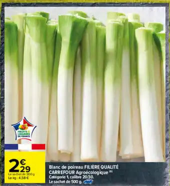 Carrefour Blanc de poireau offre