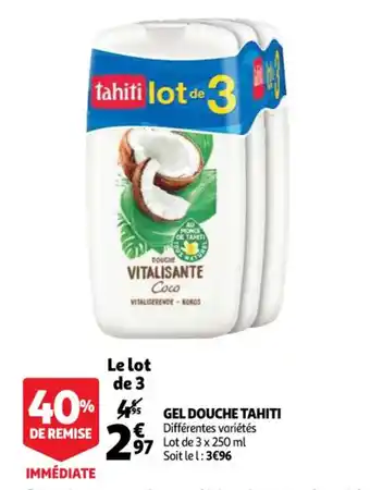 Auchan Gel douche tahiti offre