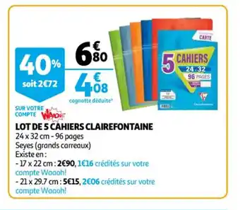 Auchan Lot de 5 cahiers clairefontaine offre