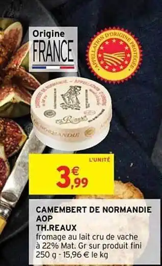 Intermarché Camembert De Normandie Aop Th.reaux offre
