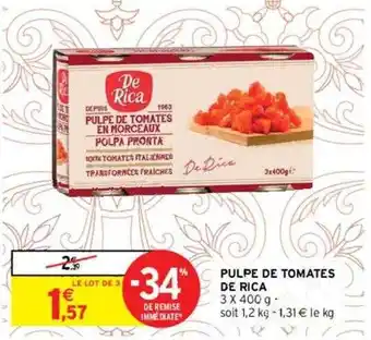 Intermarché Pulpe De Tomates De Rica offre