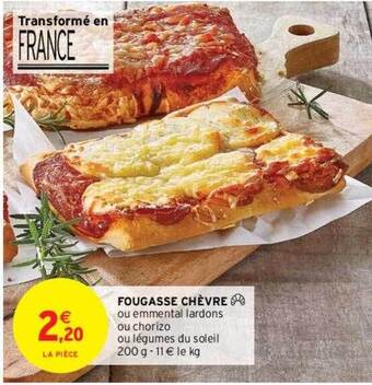 Intermarché Fougasse Chèvre offre