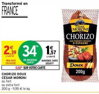 Intermarché Chorizo Doux César Moroni offre