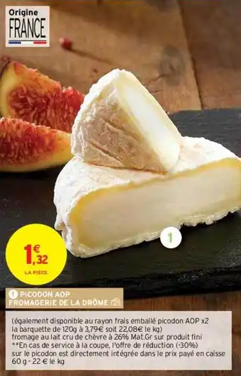 Intermarché Picodon Aop Fromagerie De La Drôme offre