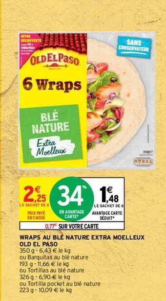Intermarché Wraps Au Blé Nature Extra Moelleux Old El Paso offre