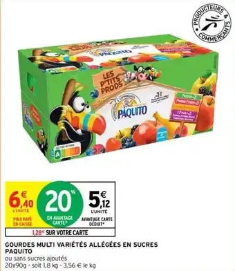 Intermarché Gourdes Multi Variétés Allégées En Sucres Paquito offre