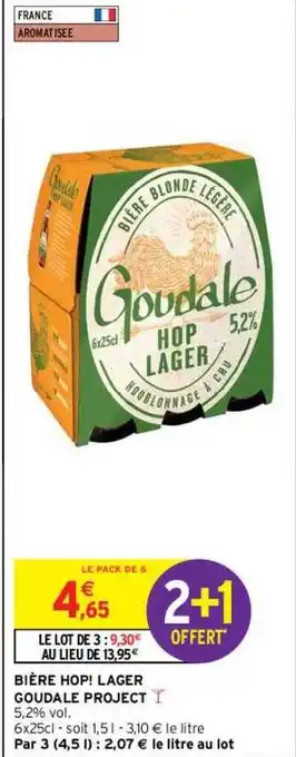 Intermarché Bière Hop! Lager Goudale Project offre
