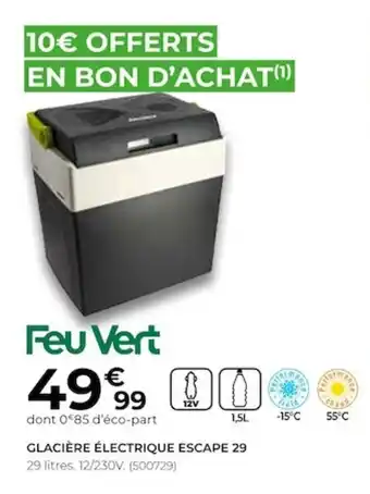 Feu Vert Glacière électrique escape 29 offre