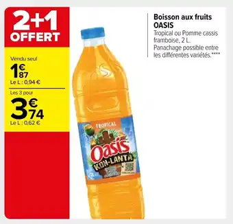 Carrefour Market OASIS boisson aux fruits offre