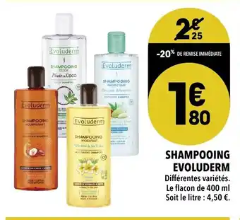 Supeco Shampooing Evoluderm offre