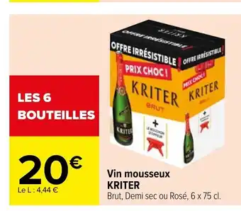 Carrefour Kriter Vin Mousseux offre