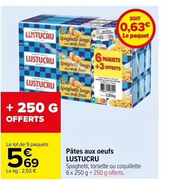 Carrefour Pâtes Aux Oeufs Lustucru offre
