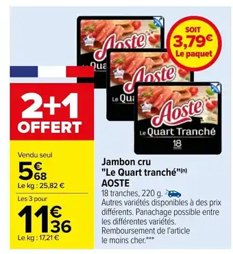 Carrefour Aoste Jambon Cru Le Quart Tranché offre