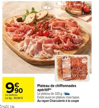 Carrefour Plateau de Chiffonnades Apéritif offre