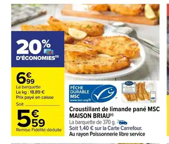 Carrefour Croustillant de Limande Pané MSC Maison Briau offre