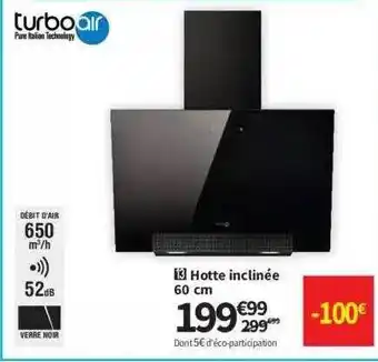 Conforama Hotte Inclinée 60 Cm Turbo Air offre