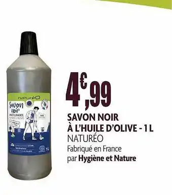 naturéO Savon Noir à L'huile D'olive Naturéo - 1l offre