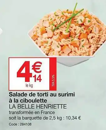 Promocash Salade De Torti Au Surimi à La Ciboulette La Belle Henriette offre
