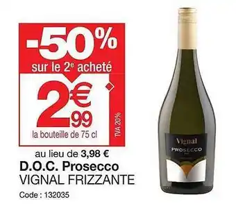 Promocash D.o.c. Prosecco Vignal Frizzante offre