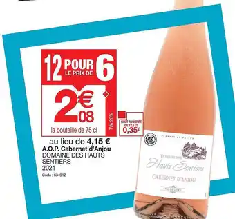Promocash A.o.p. Cabernet D'anjou Domaine Des Hauts Sentiers 2021 offre