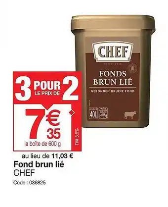 Promocash Fond Brun Lié Chef offre