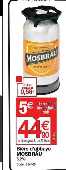 Promocash Bière D'abbaye Mosbräu offre