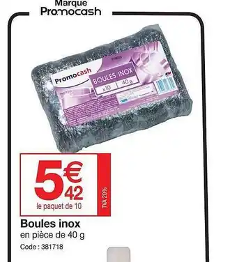 Promocash Boules Inox offre