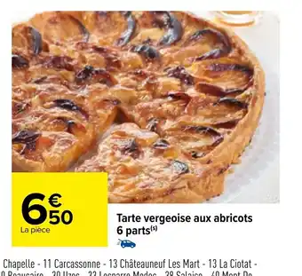 Carrefour Tarte Vergeoise Aux Abricots 6 Parts offre