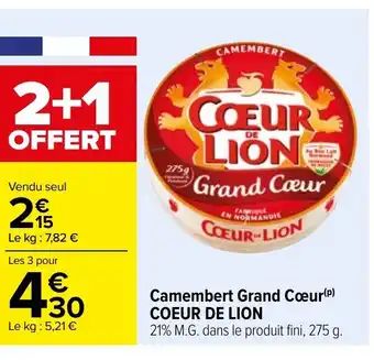 Carrefour Coeur de Lion Camembert Grand Cœur offre