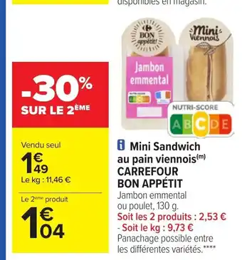 Carrefour Bon appétit Mini Sandwich Au Pain viennois Carrefour offre