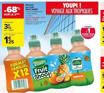 Carrefour Fruit Shoot Boissons aux Fruits offre