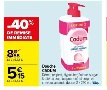 Carrefour Cadum Douche offre