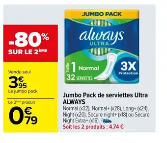 Carrefour Always Jumbo Pack de Serviettes Ultra offre