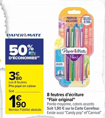 Carrefour 8 Feutres d'écriture Flair Original offre