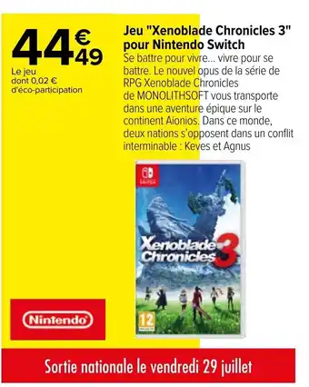 Carrefour Jeu Xenoblade Chronicles 3 Pour Nintendo Switch offre