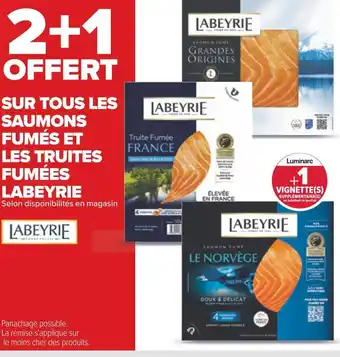 Carrefour Labeyrie bon plan sur tous les saumons fumés et les truites fumées labeyrie offre